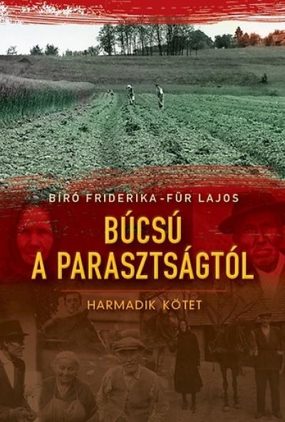 Búcsú a parasztságtól III. kötet
