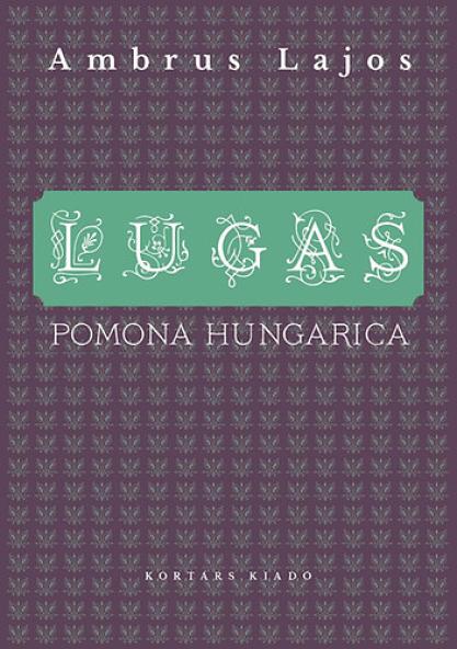 Lugas - Pomona Hungarica