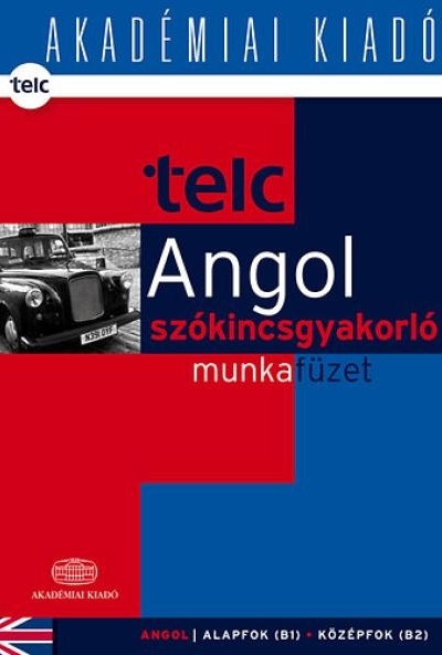 TELC - Angol szókincsgyakorló munkafüzet B1 B2