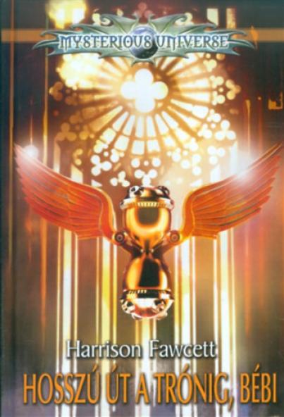 Hosszú út a trónig, bébi