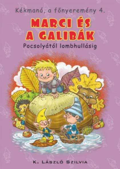 Kékmanó, a főnyeremény 4. - Marci és a galibák