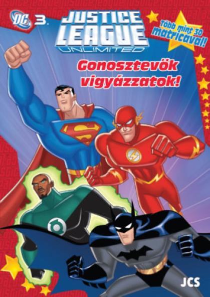 Igazság Ligája - Gonosztevők, vigyázzatok!