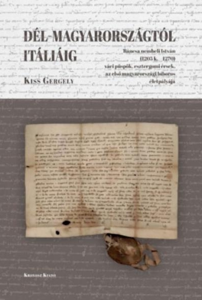 Dél-Magyarországtól Itáliáig