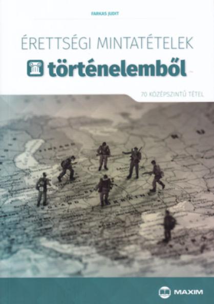 Érettségi mintatételek történelemből - 70 középszintű tétel