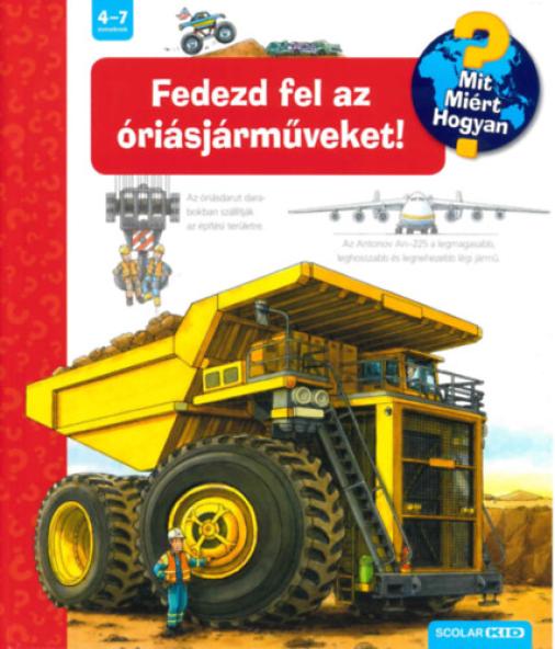Fedezd fel az óriásjárműveket!
