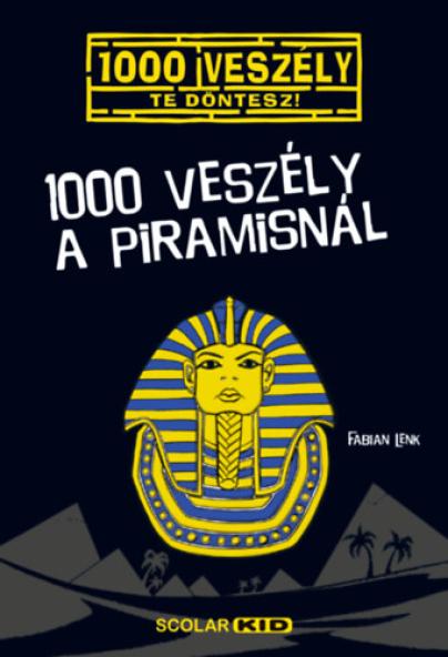 1000 veszély a piramisnál