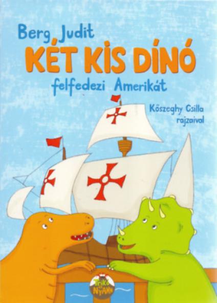 Két kis dínó felfedezi Amerikát