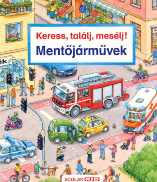 Keress, találj, mesélj! - Mentőjárművek