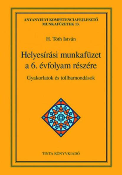 Helyesírási munkafüzet a 6. évfolyam részére