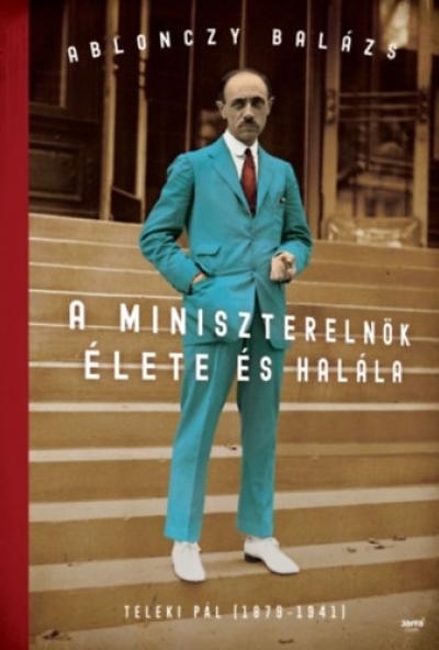 A miniszterelnök élete és halála