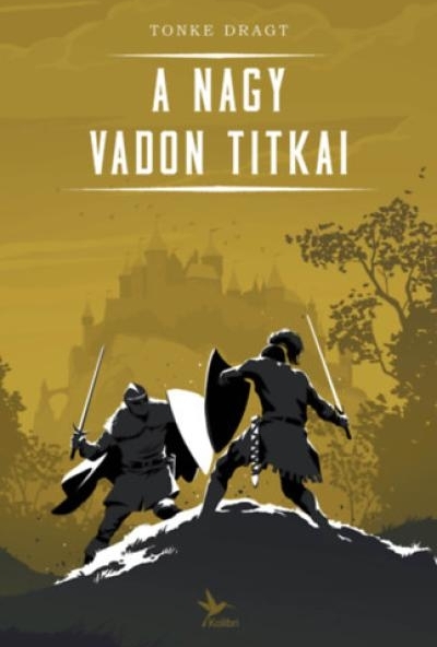 A Nagy Vadon titkai
