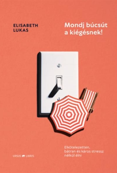 Mondj búcsút a kiégésnek!