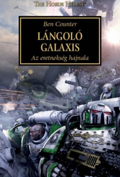 Lángoló Galaxis - Az eretnekség hajnala