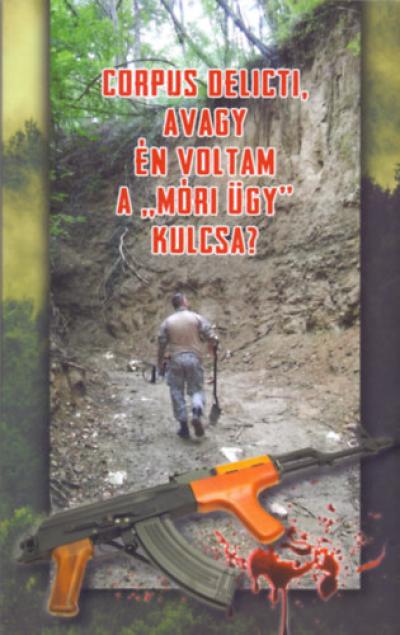 Corpus delicti, avagy: én voltam a 