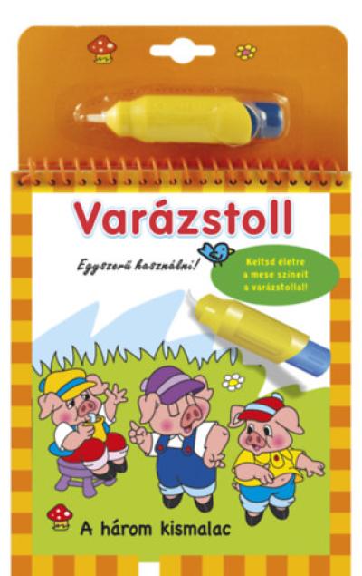 Varázstoll - A három kismalac