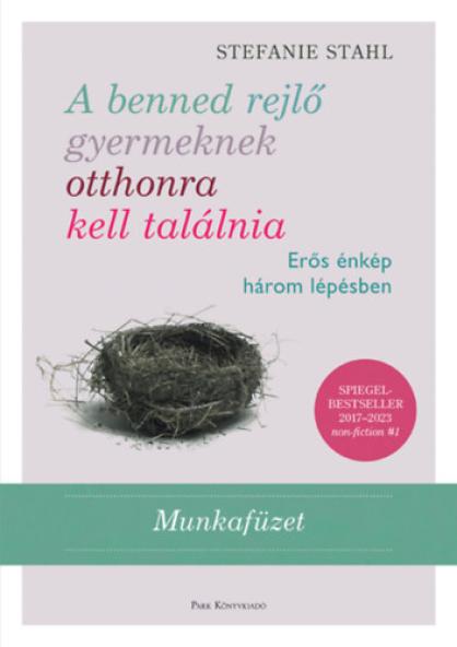 A benned rejlő gyermeknek otthonra kell találnia - Munkafüzet