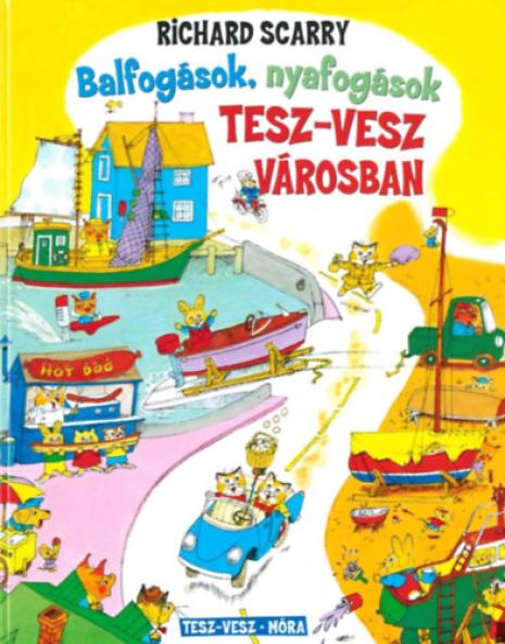 Balfogások, nyafogások Tesz-Vesz városban