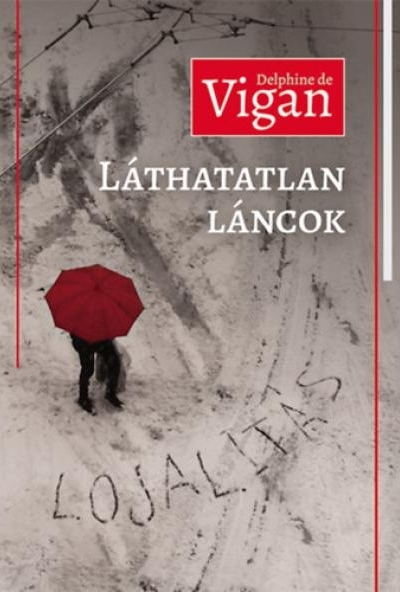 Láthatatlan láncok (Lojalitás)