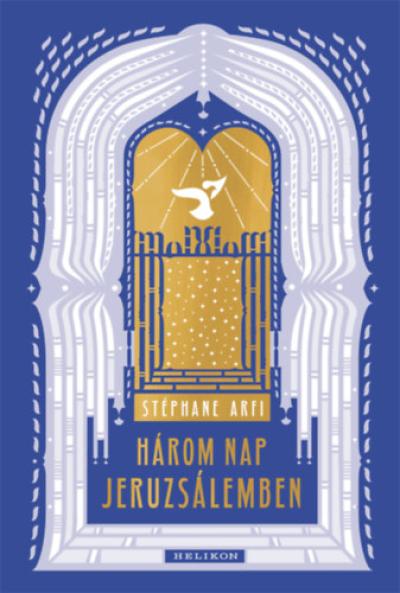 Három nap Jeruzsálemben