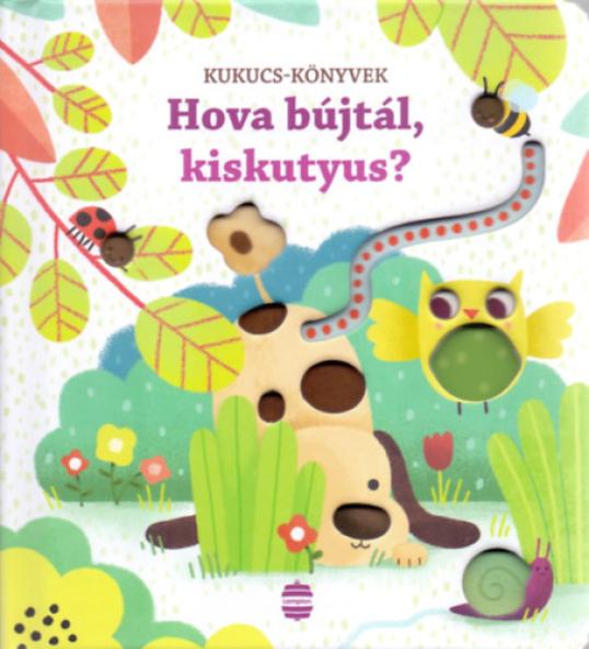 Hova bújtál, kiskutyus?