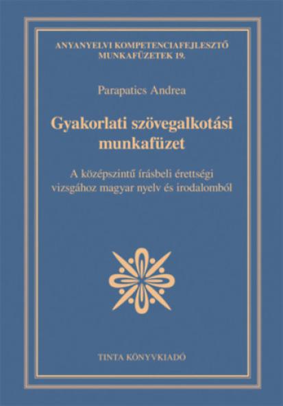 Gyakorlati szövegalkotási munkafüzet