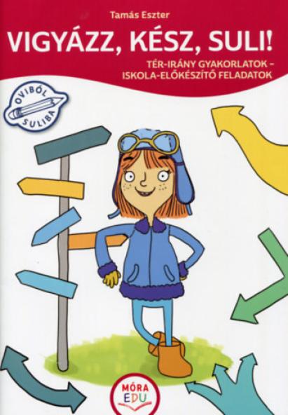 Vigyázz, kész, suli! - Tér-irány gyakorlatok