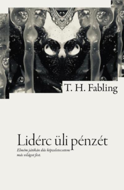 Lidérc üli pénzét