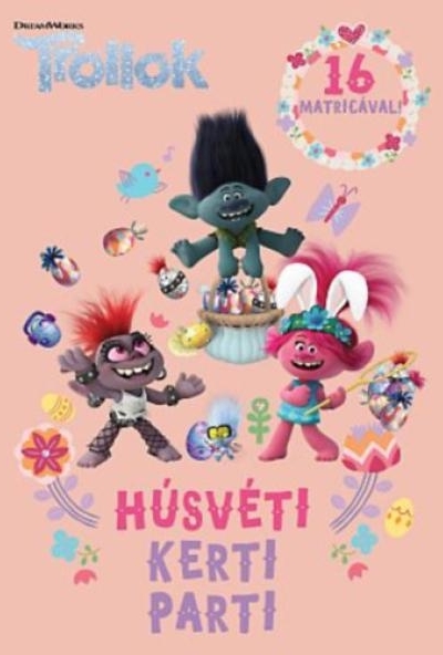 Trollok - Húsvéti kerti parti