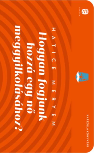 Hogyan fogjunk hozzá egy nő meggyilkolásához?