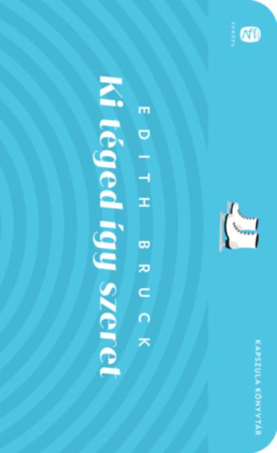 Ki téged így szeret