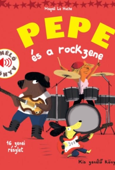 Pepe és a rockzene - Zenélő könyv