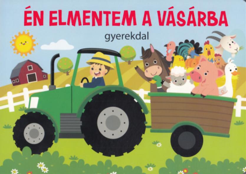 Én elmentem a vásárba
