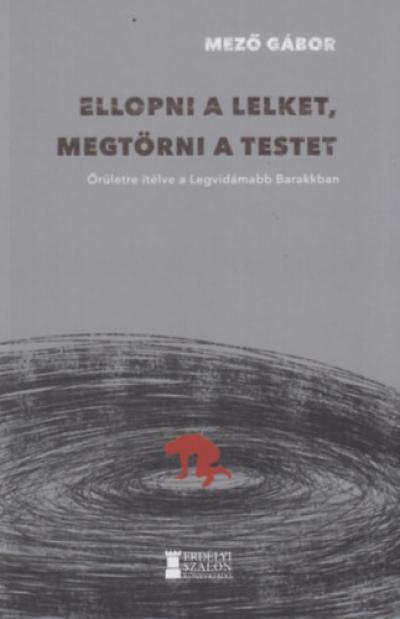 Ellopni a lelket, megtörni a testet