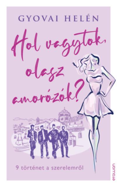 Hol vagytok, olasz amorózók?