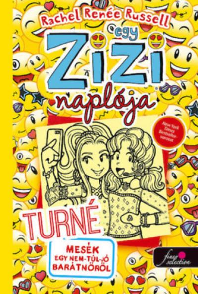 Egy Zizi naplója 14. - Turné - Mesék egy nem-túl-jó barátnőről