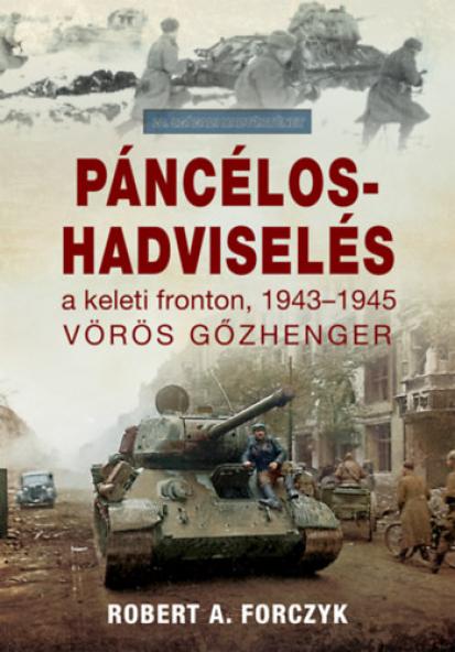 Páncélos-hadviselés a keleti fronton, 1943-1945