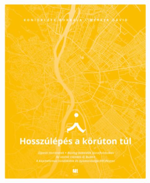 Hosszúlépés a körúton túl