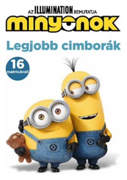Minyonok - Legjobb cimborák