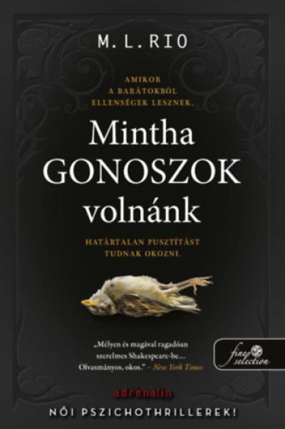 Mintha gonoszok volnánk