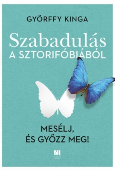 Szabadulás a sztorifóbiából