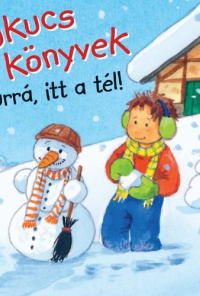 Kukucs könyvek - Hurrá, itt a tél!