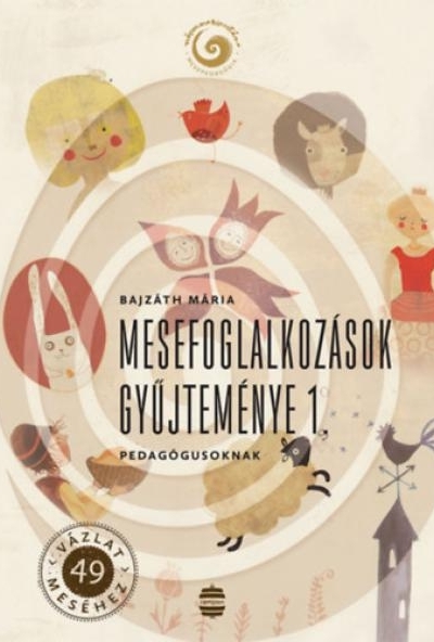 Mesefoglalkozások gyűjteménye 1.