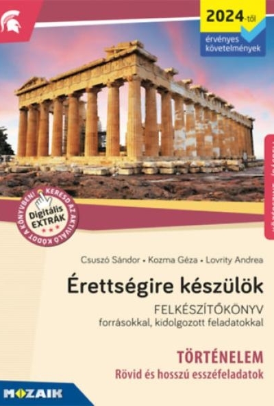 Érettségire készülök - Történelem (2024-től érv. követelmények) - Esszéfeladatok, középszint, írásbeli