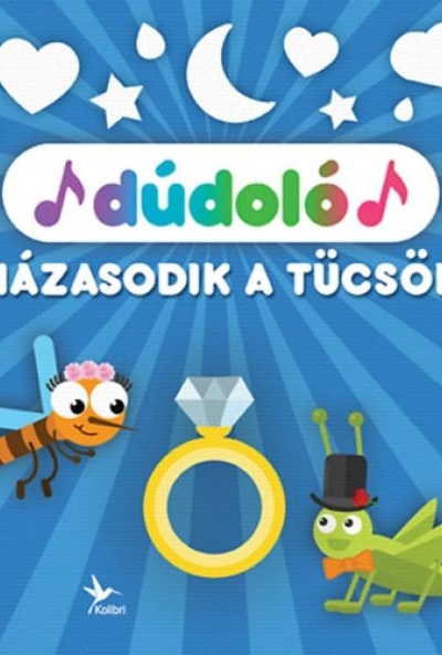 Dúdoló: Házasodik a tücsök