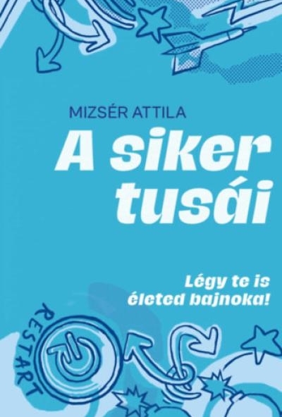 A siker tusái