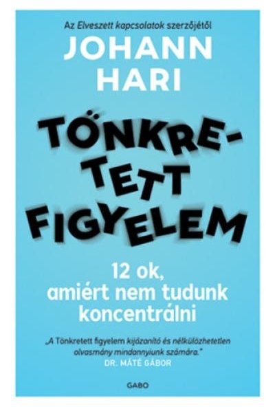 Tönkretett figyelem