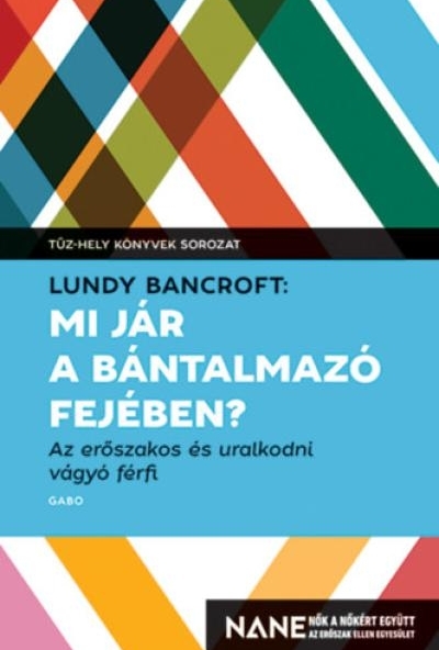 Mi jár a bántalmazó fejében?