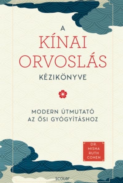 A kínai orvoslás kézikönyve