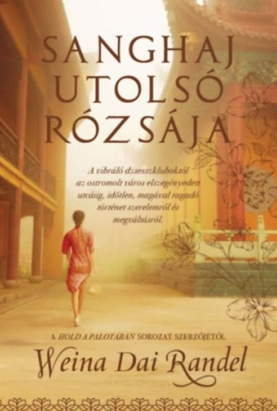 Sanghaj utolsó rózsája