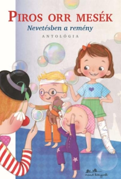 Piros orr mesék - nevetésben a remény